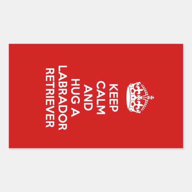 Keep Calm and Hug a Labrador Retriever Sticker (Front)