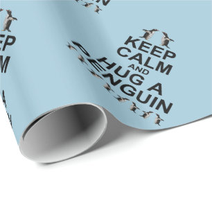 Keep Calm and Hug a Penguin Wrapping Paper