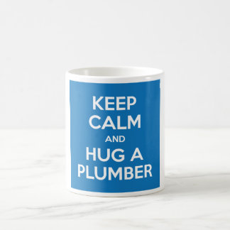 Keep Calm and Hug A Plumber Mug (White on Blue)