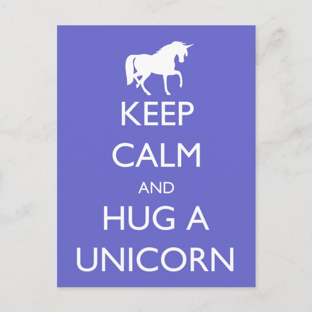 Keep Calm and Hug a Unicorn Postcard (Front)