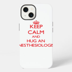 Keep Calm and Hug an Anesthesiologist iPhone 13 Case