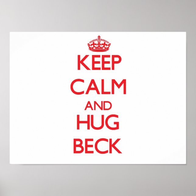 Keep calm and Hug Beck Poster (Front)