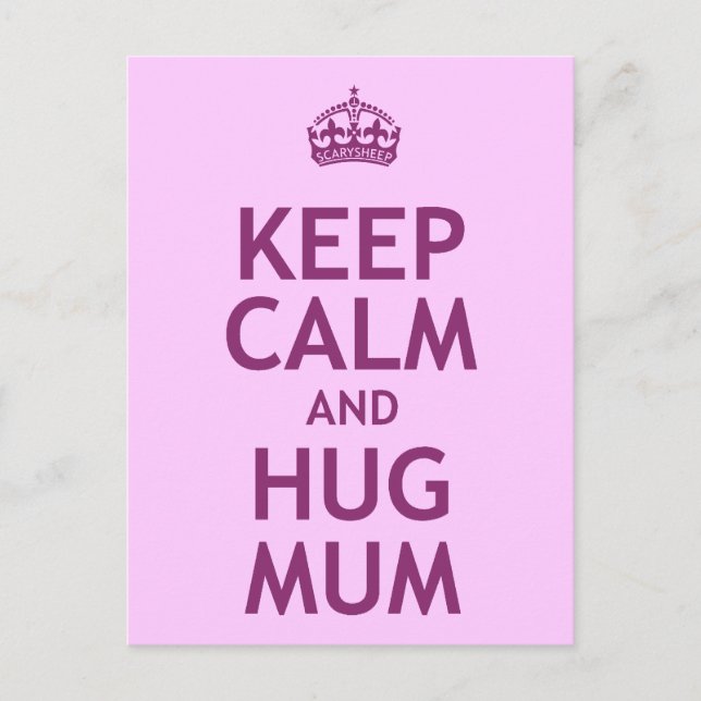 Keep Calm and Hug Mum Postcard (Front)