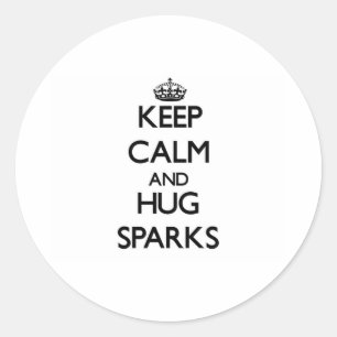 Keep calm and Hug Sparks Classic Round Sticker
