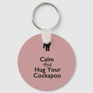 Keep Calm and Hug Your Cockapoo Keychain