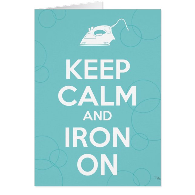 Keep Calm and Iron On (Front)