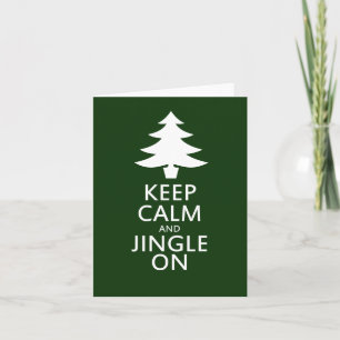 Keep calm and Jingle On Holiday Card