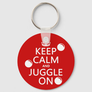 Keep Calm and Juggle On (in any colour) Keychain