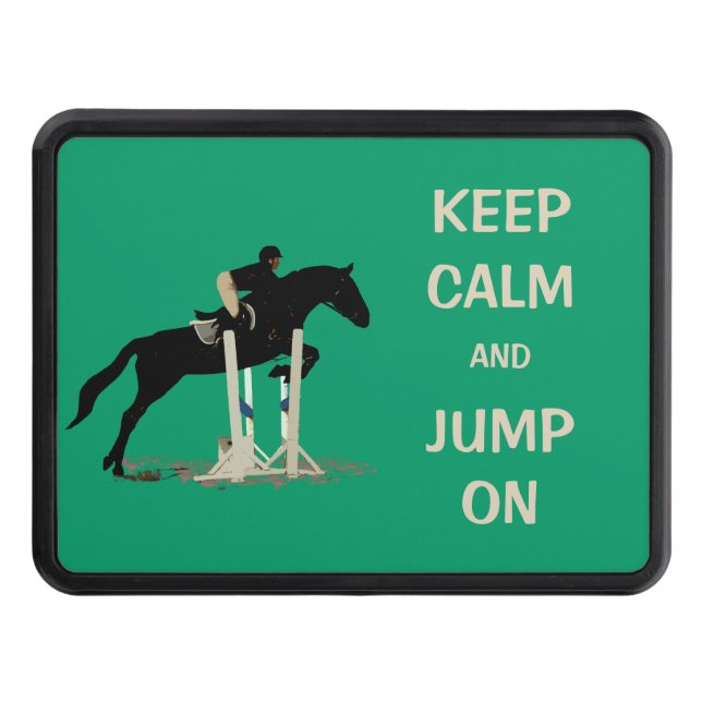 Keep Calm and Jump On Horse Trailer Hitch Cover (Front)