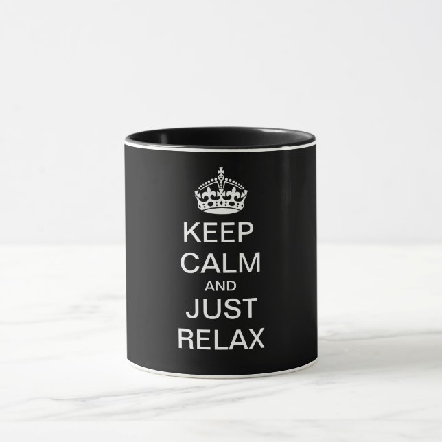 KEEP CALM and JUST RELAX - personalized text Mug (Center)