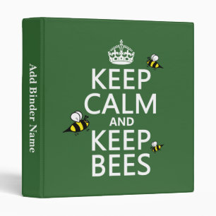 Keep Calm and Keep Bees - all colours Binder