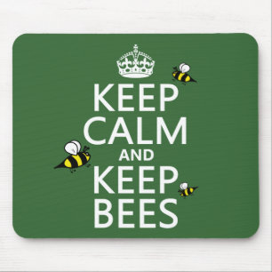 Keep Calm and Keep Bees - all colours Mouse Pad