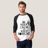 Keep Calm and Keep Bowling - all colours T-Shirt (Front Full)