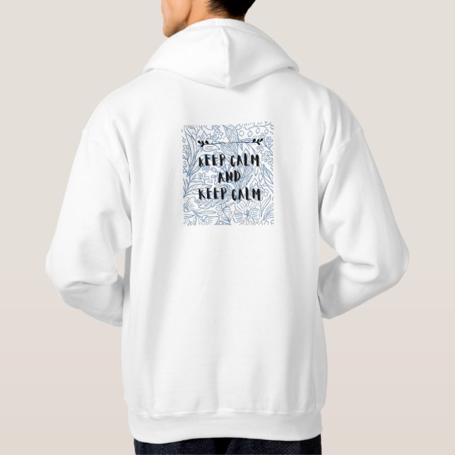 Keep calm and keep calm hoodie (Back)