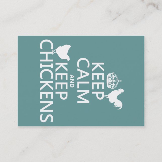 Keep Calm and Keep Chickens (any background Business Card (Front)