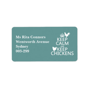 Keep Calm and Keep Chickens (any background Label