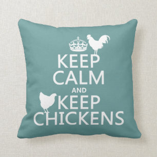 Keep Calm and Keep Chickens (any background Throw Pillow