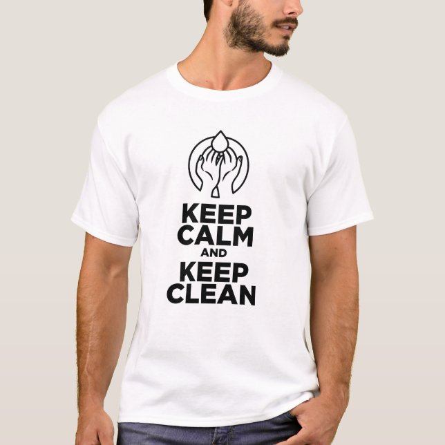 Keep Calm and Keep Clean from Coronavirus T-Shirt (Front)