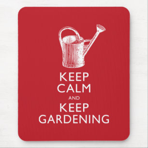 Keep Calm and Keep Gardening Gardener's Funny Mouse Pad