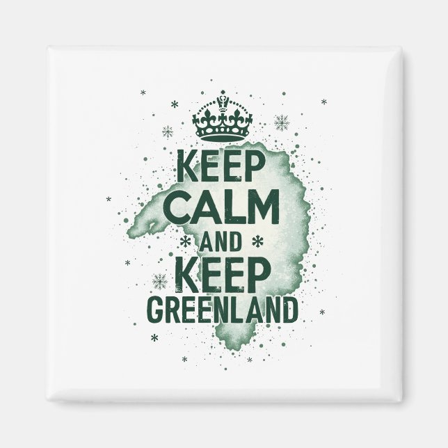Keep Calm and Keep Greenland Magnet (Front)