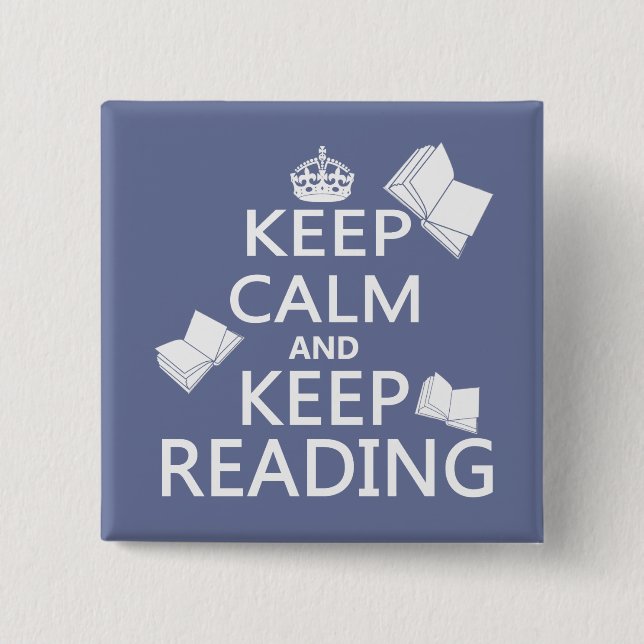 Keep Calm and Keep Reading 2 Inch Square Button (Front)