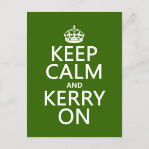Keep Calm and Kerry On (any colour) Postcard
