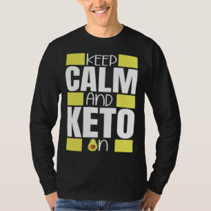 Keep Calm And Keto On Ketogenic Diet Ketone Health T-Shirt