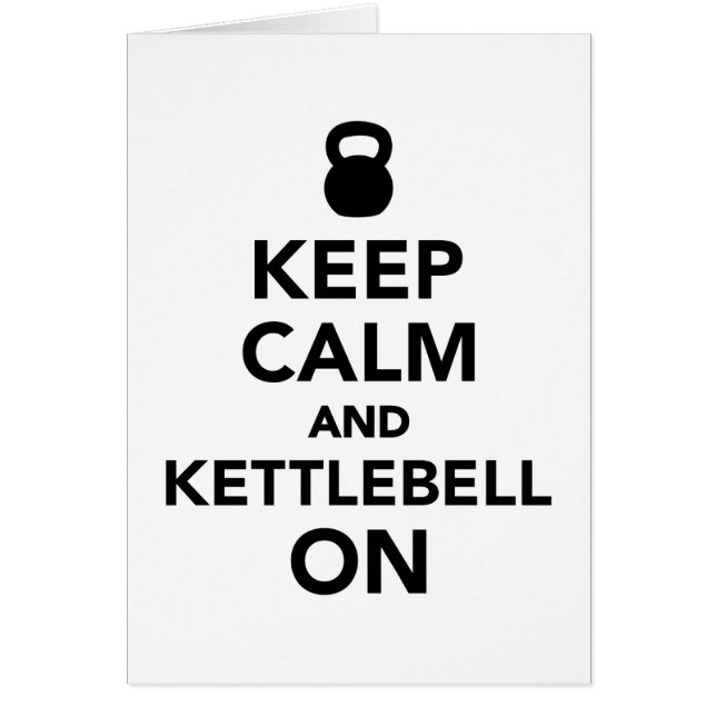 Keep calm and Kettlebell on (Front)