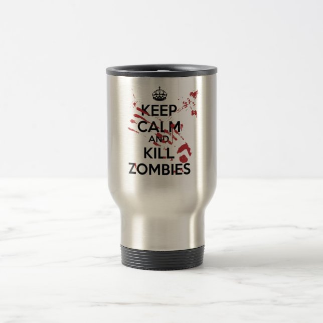 Keep Calm and Kill Zombies Travel Mug (Center)