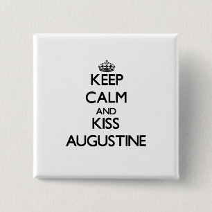 Keep Calm and Kiss Augustine 2 Inch Square Button