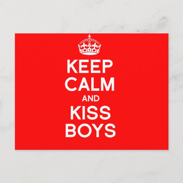 KEEP CALM AND KISS BOYS POSTCARD (Front)