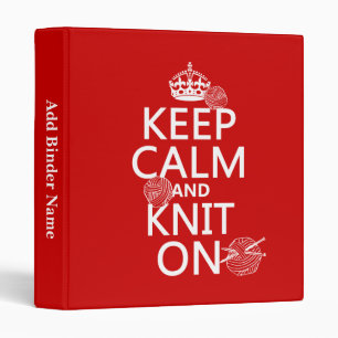 Keep Calm and Knit On - all colours Binder