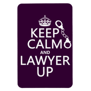 Keep Calm and Lawyer Up (any colour) Magnet
