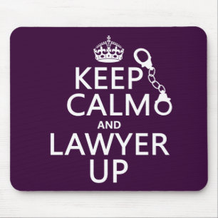 Keep Calm and Lawyer Up (any colour) Mouse Pad