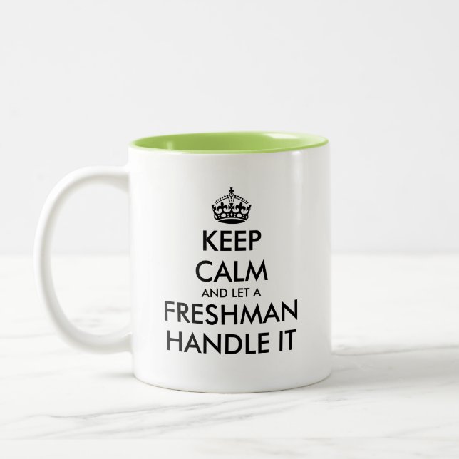 Keep Calm and Let A Freshman Handle It Two-Tone Coffee Mug (Left)