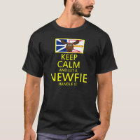 KEEP CALM AND LET A NEWFIE HANDLE IT