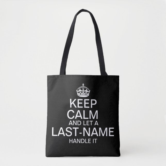 Keep Calm and Let "add name" handle it personalize Tote Bag (Front)