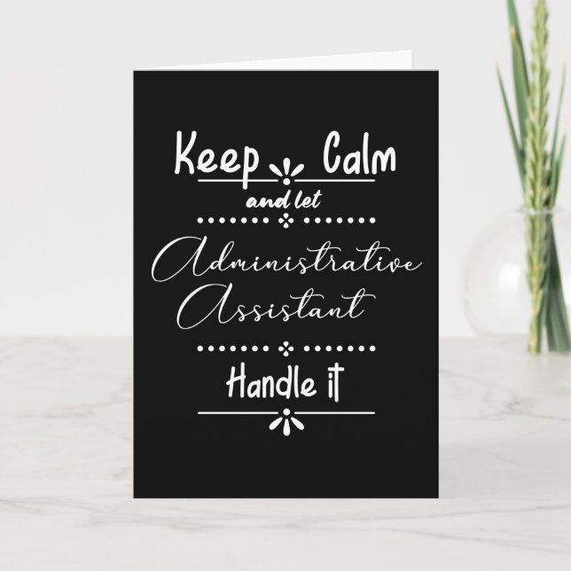 Keep calm and let admin assistant handle it card (Front)