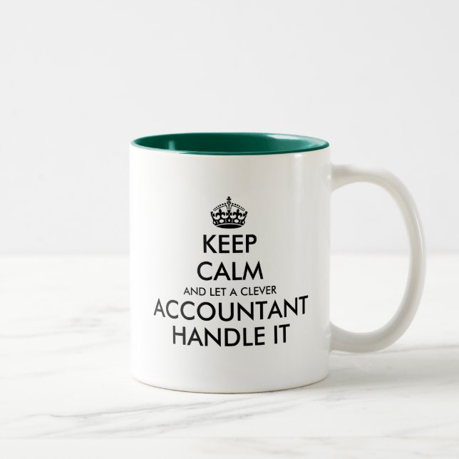 Keep calm and let an accountant handle it funny Two-Tone coffee mug (Right)