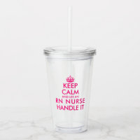 Keep calm and let an RN nurse handle it funny