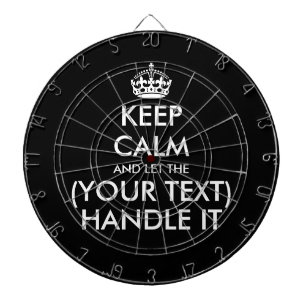 Keep calm and let (custom text) handle it funny dartboard