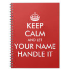 Keep calm and let handle it custom notebook