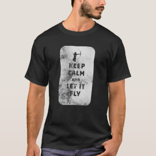 Keep Calm And Let It Fly Archers T-Shirt