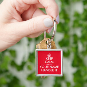 Keep calm and let (name) handle it funny premium keychain