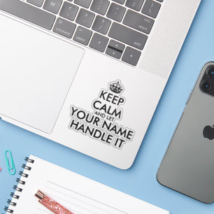 Keep calm and let (name) handle it vinyl sticker