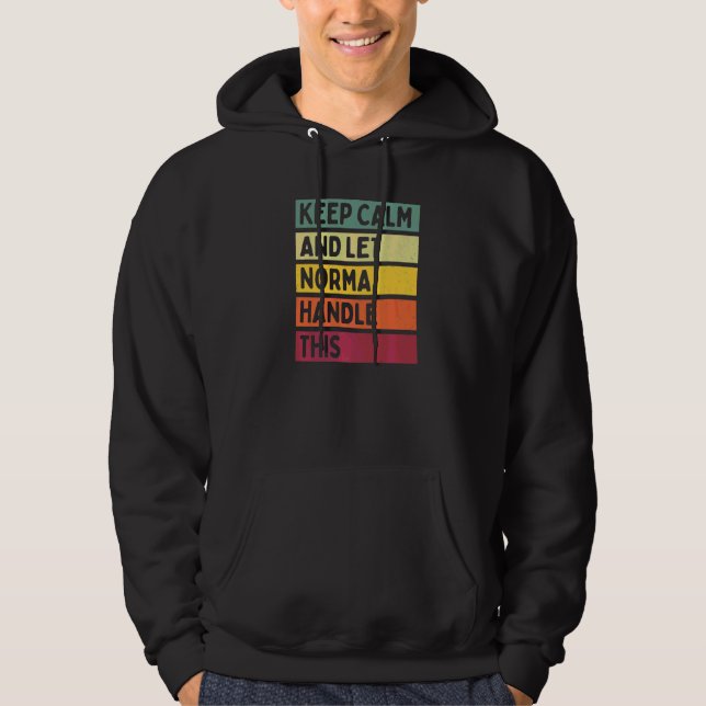 Keep Calm And Let Norma Handle This  Quote Retro Hoodie (Front)