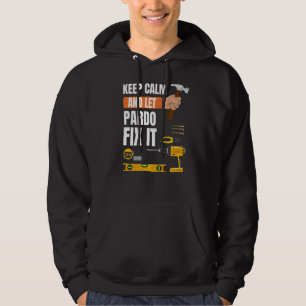 Keep Calm And Let Pardo Fix It Handyman Constructi Hoodie