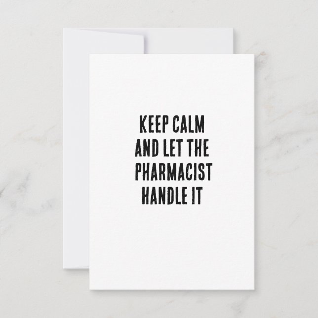 Keep calm and let the pharmacist handle it thank you card (Front)