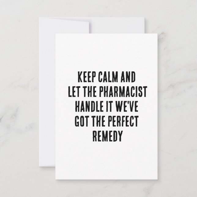 Keep calm and let the pharmacist handle it  thank you card (Front)