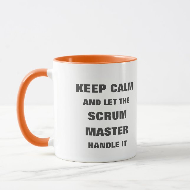 Keep calm and let the scrum master handle it mug (Left)